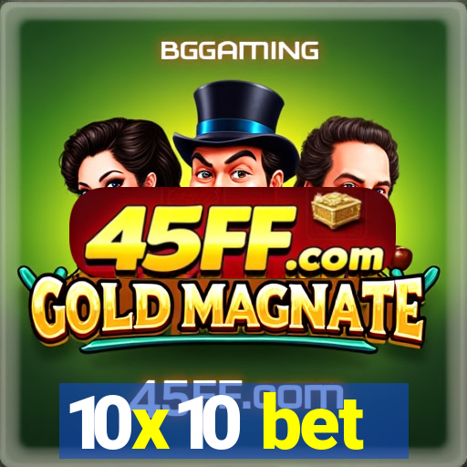 10x10 bet